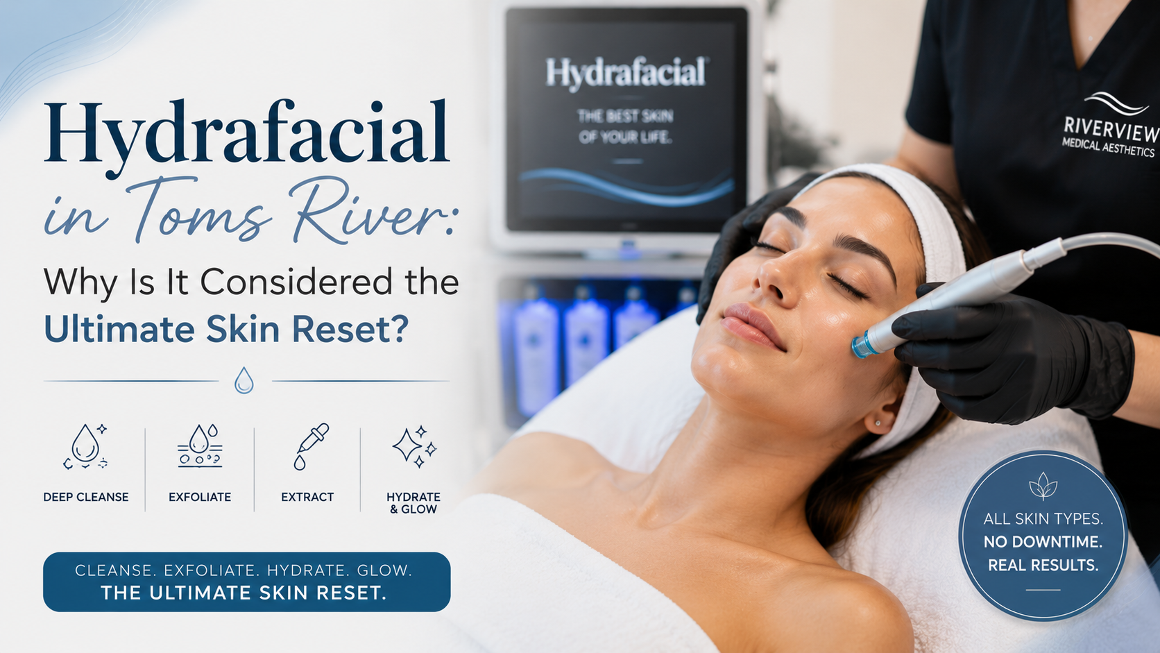 Hydrafacial in Toms River